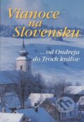 Kniha: Vianoce na Slovensku, 2008 Kniha: Vianoce na Slovensku, 2008