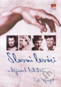 Kniha: Slavní leváci v dějinách lidstva (Ed Wright). Fortuna Libri ČR, 2008 Kniha: Slavní leváci v dějinách lidstva (Ed Wright). Fortuna Libri ČR, 2008