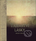 Kniha: Tajemství lásky (Helen Exley). Slovart CZ, 2008 Kniha: Tajemství lásky (Helen Exley). Slovart CZ, 2008