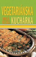 Kniha: Malá veľká vegetariánska kuchárka (Autorský kolektiv). Kalligram, 2008 Kniha: Malá veľká vegetariánska kuchárka (Autorský kolektiv). Kalligram, 2008