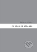Kniha: Za hranice stránek (Ladislav Nebeský). Dybbuk, 2008 Kniha: Za hranice stránek (Ladislav Nebeský). Dybbuk, 2008