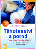 Kniha: Těhotenství a porod (Ines Albrecht-Engel a Manfred Albrecht). Vašut, 2008 Kniha: Těhotenství a porod (Ines Albrecht-Engel a Manfred Albrecht). Vašut, 2008