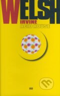Kniha: Acid house (Irvine Welsh). Argo, 2008 Kniha: Acid house (Irvine Welsh). Argo, 2008