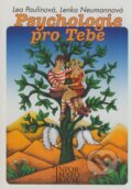 Kniha: Psychologie pro Tebe (Lea Paulínová a Lenka Neumannová). Informatorium, 2008 Kniha: Psychologie pro Tebe (Lea Paulínová a Lenka Neumannová). Informatorium, 2008