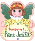 Kniha: Ďakujeme Ti, Pane Ježišu (Pallotíni). Pallotíni, 2008 Kniha: Ďakujeme Ti, Pane Ježišu (Pallotíni). Pallotíni, 2008