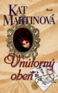 Kniha: Vnútorný oheň (Kat Martinová), 2008 Kniha: Vnútorný oheň (Kat Martinová), 2008