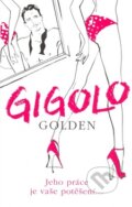 Gigolo - Arthur Golden, 2008