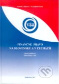 Kniha: Finančné právo na Slovensku a v Čechách (Alena Pauličková a Milan Bakeš). Eurounion, 2007 Kniha: Finančné právo na Slovensku a v Čechách (Alena Pauličková a Milan Bakeš). Eurounion, 2007