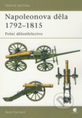 Kniha: Napoleonova děla 1792-1815 (René Chartrand). Grada, 2008 Kniha: Napoleonova děla 1792-1815 (René Chartrand). Grada, 2008