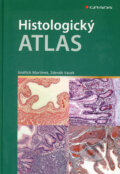 Kniha: Histologický atlas (Jindřich Martínek a Zdeněk Vacek). Grada, 2009 Kniha: Histologický atlas (Jindřich Martínek a Zdeněk Vacek). Grada, 2009