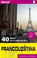 Kniha: Francouzština - 40 lekcí pro samouky (Sylviane Nouschi). INFOA, 2008 Kniha: Francouzština - 40 lekcí pro samouky (Sylviane Nouschi). INFOA, 2008