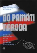 Do pamäti národa - Slavomír Michálek, Natália Krajčovičová a kolektív, VEDA, 2003