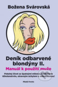 Kniha: Deník odbarvené blondýny II (Božena Svárovská). Mladá fronta, 2008 Kniha: Deník odbarvené blondýny II (Božena Svárovská). Mladá fronta, 2008