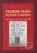 Kniha: Pramene práva na území Slovenska I. (Adriana Švecová a Miriam Laclavíková). Typi Universitatis Tyrnaviensis, 2007 Kniha: Pramene práva na území Slovenska I. (Adriana Švecová a Miriam Laclavíková). Typi Universitatis Tyrnaviensis, 2007