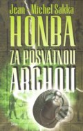 Kniha: Honba za posvátnou archou (Jean-Michel Sakka). Fuego Kniha: Honba za posvátnou archou (Jean-Michel Sakka). Fuego