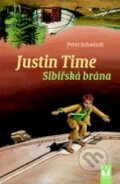 Kniha: Justin Time – Sibiřská brána (Peter Schwindt). Vašut, 2008 Kniha: Justin Time – Sibiřská brána (Peter Schwindt). Vašut, 2008