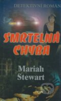 Kniha: Smrtelná chyba (Mariah Stewart). Baronet, 2006 Kniha: Smrtelná chyba (Mariah Stewart). Baronet, 2006
