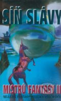 Kniha: Síň slávy mistrů fantasy II. (Robert Silverberg). Baronet, 2004 Kniha: Síň slávy mistrů fantasy II. (Robert Silverberg). Baronet, 2004