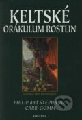 Kniha: Keltské orákulum rostlin (Philip Carr-Gomm a Stephanie Carr-Gomm). Fontána, 2008 Kniha: Keltské orákulum rostlin (Philip Carr-Gomm a Stephanie Carr-Gomm). Fontána, 2008