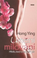 Kniha: Umění milování (Hong Ying). Víkend, 2008 Kniha: Umění milování (Hong Ying). Víkend, 2008