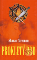 Kniha: Prokletý rod (Sharan Newman). Baronet, 2004 Kniha: Prokletý rod (Sharan Newman). Baronet, 2004