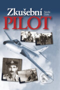 Kniha: Zkušební pilot (Neville Duke). Naše vojsko CZ, 2008 Kniha: Zkušební pilot (Neville Duke). Naše vojsko CZ, 2008
