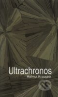 Kniha: Ultrachronos (Helmut Krausser). Baronet, 2005 Kniha: Ultrachronos (Helmut Krausser). Baronet, 2005