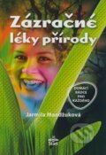Kniha: Zázračné léky přírody (Jarmila Mandžuková). Start, 2008 Kniha: Zázračné léky přírody (Jarmila Mandžuková). Start, 2008
