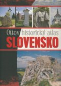 Kniha: Ottov historický atlas - Slovensko (Pavol Kršák). Ottovo nakladateľstvo, 2015 Kniha: Ottov historický atlas - Slovensko (Pavol Kršák). Ottovo nakladateľstvo, 2015