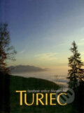 Kniha: Turiec (Matica slovenská). Matica slovenská, 2008 Kniha: Turiec (Matica slovenská). Matica slovenská, 2008