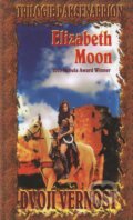 Kniha: Dvojí věrnost (Elizabeth Moon). Baronet Kniha: Dvojí věrnost (Elizabeth Moon). Baronet