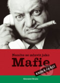 Naučte se mluvit jako mafie - Giovanni Bruno, B4U, 2008