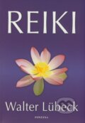 Kniha: Reiki (Walter Lübeck). Fontána, 2008 Kniha: Reiki (Walter Lübeck). Fontána, 2008