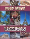Kniha: Velký dětský lexikon (Ursula Kopp). TeMi Kniha: Velký dětský lexikon (Ursula Kopp). TeMi