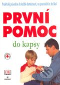 Kniha: První pomoc do kapsy (Perfekt). Perfekt, 2004 Kniha: První pomoc do kapsy (Perfekt). Perfekt, 2004