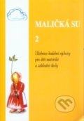 Kniha: Maličká su 2 (Jaroslav Stojan). Jasto Kniha: Maličká su 2 (Jaroslav Stojan). Jasto