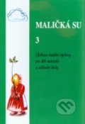 Kniha: Maličká su 3 (Jaroslav Stojan). Jasto Kniha: Maličká su 3 (Jaroslav Stojan). Jasto