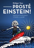 Kniha: Prostě Einstein! (Rüdiger Vaas). Grada, 2019 Kniha: Prostě Einstein! (Rüdiger Vaas). Grada, 2019