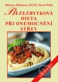 Kniha: Bezezbytková dieta při onemocnění střev (Růžena Milatová). Vyšehrad, 2019 Kniha: Bezezbytková dieta při onemocnění střev (Růžena Milatová). Vyšehrad, 2019