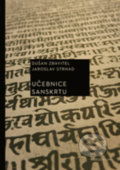 Kniha: Učebnice sanskrtu (Dušan Zbavitel a Jaroslav Strnad). Karolinum, 2019 Kniha: Učebnice sanskrtu (Dušan Zbavitel a Jaroslav Strnad). Karolinum, 2019