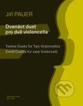 Kniha: Dvanáct duet pro dvě violoncella (Jiří Pauer). Bärenreiter Praha, 2019 Kniha: Dvanáct duet pro dvě violoncella (Jiří Pauer). Bärenreiter Praha, 2019