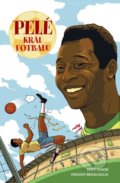 Kniha: Pelé: Král fotbalu (Eddy Simon). XYZ, 2019 Kniha: Pelé: Král fotbalu (Eddy Simon). XYZ, 2019