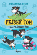 Kniha: Pejsek Tom na prázdninách (Petr Šulc). Pierot, 2018 Kniha: Pejsek Tom na prázdninách (Petr Šulc). Pierot, 2018