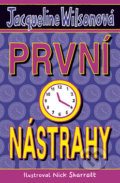 Kniha: První nástrahy (Jacqueline Wilson). BB/art, 2018 Kniha: První nástrahy (Jacqueline Wilson). BB/art, 2018