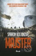 Kniha: Majster (Sharon J. Bolton), 2019 Kniha: Majster (Sharon J. Bolton), 2019