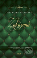 Kniha: Zakázaná (Jodi Ellen Malpas), 2019 Kniha: Zakázaná (Jodi Ellen Malpas), 2019