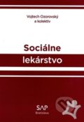 Sociálne lekárstvo - Vojtech Ozorovský, SAP Press, 2019