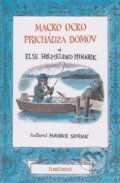 Kniha: Macko ocko prichádza domov (Else Holmelund Minarik). Občianske združenie Slniečkovo, 2017 Kniha: Macko ocko prichádza domov (Else Holmelund Minarik). Občianske združenie Slniečkovo, 2017