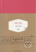 Kniha: Mum, Tell Me (Elma van Vliet). Particular Books, 2019 Kniha: Mum, Tell Me (Elma van Vliet). Particular Books, 2019