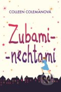 Kniha: Zubami-nechtami (Colleen Coleman). Fortuna Libri, 2019 Kniha: Zubami-nechtami (Colleen Coleman). Fortuna Libri, 2019